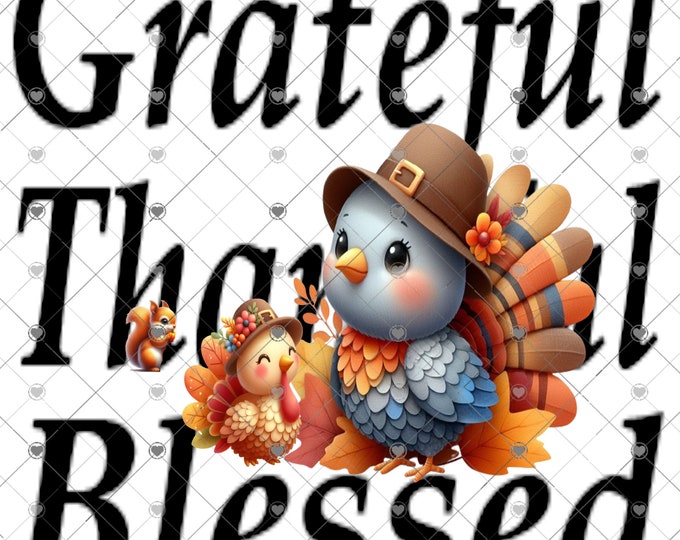 Grateful. Thankful, Blessed with adorable Turkeys, digital download, png file, fall design, shirt design