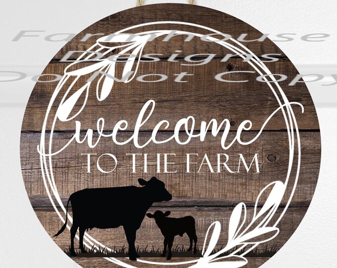 Welcome to the Farm, Cow, Country, farmhouse, woodgrain, welcome round door decor