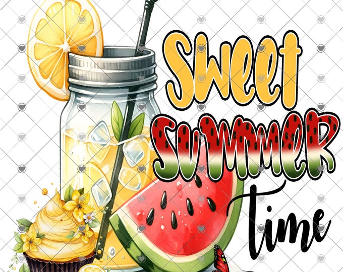 Sweet Summertime , lemonade and watermelon, Summer design, funny shirt design, digital download, Png file