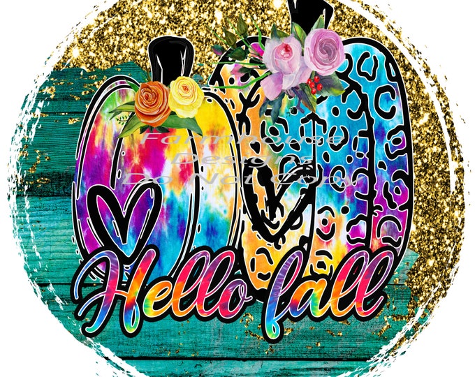 Hello Fall, Tie-Dye Pumpkins, Bright Colors, glitter Fall print, digital download, png file, fall design, shirt design, welcome sign