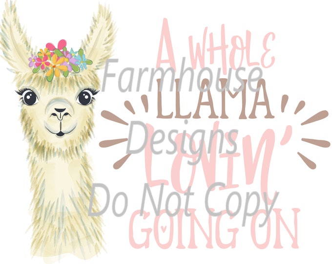 A whole lotta Llama Lovin' going on , Llama , sublimation transfer or White Toner Transfer