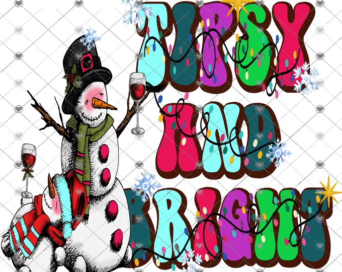 Tipsy and Bright, snowman and wine, Alcohol, Christmas Design, Funny Christmas, Digital Download, Shirt Design, Png, digital download, png