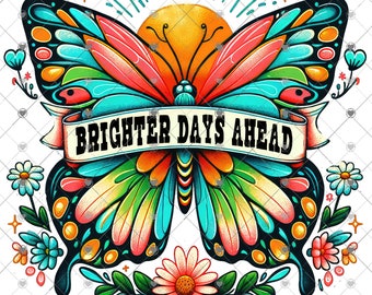 Días más brillantes por delante, Diseño de mariposa, camisa Png, descarga, descarga digital