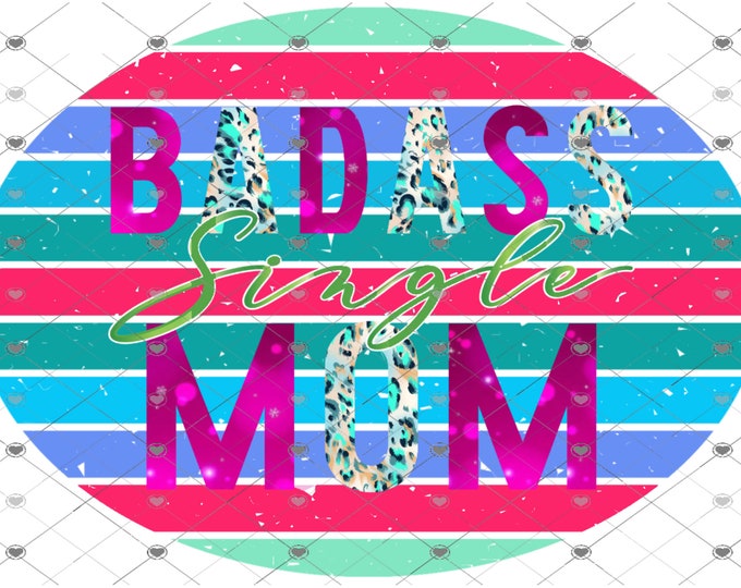 Bass Ass Single Mom, png design, Mother's Day, shirt design, digital download, Png file