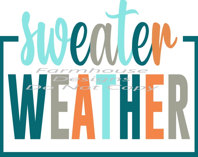 Sweater Weather, Fall design, digital download, png download, shirt design