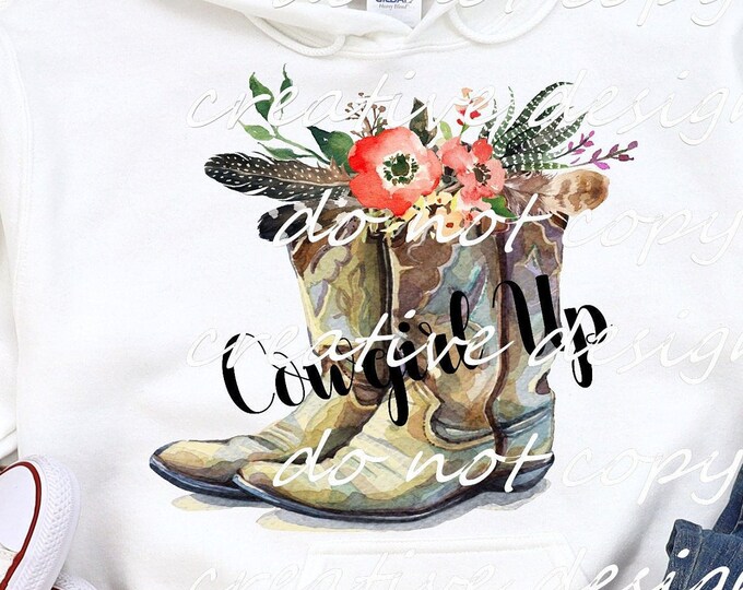 Cowgirl Up, Boots, sublimation transfer or White Toner Transfer