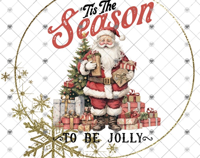 Santa Claus and presents, Tis The Season To Be Jolly, Digital Download, kids Shirt Design, Png, digital download, png file
