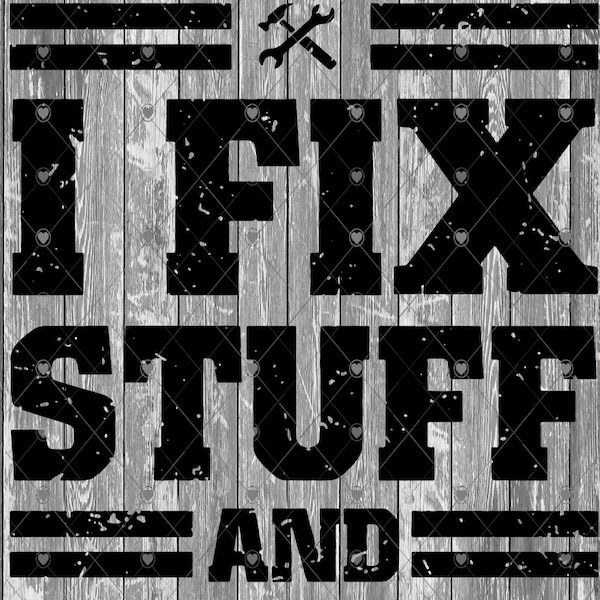 That's what i do, fix stuff and know things, Father's Day png design, shirt design, digital download, Png file