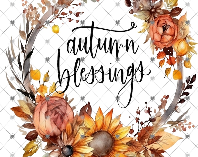 Autumn Blessings, Fall wreath with Sunflowers digital download, png file, fall design, shirt design, welcome sign,  png