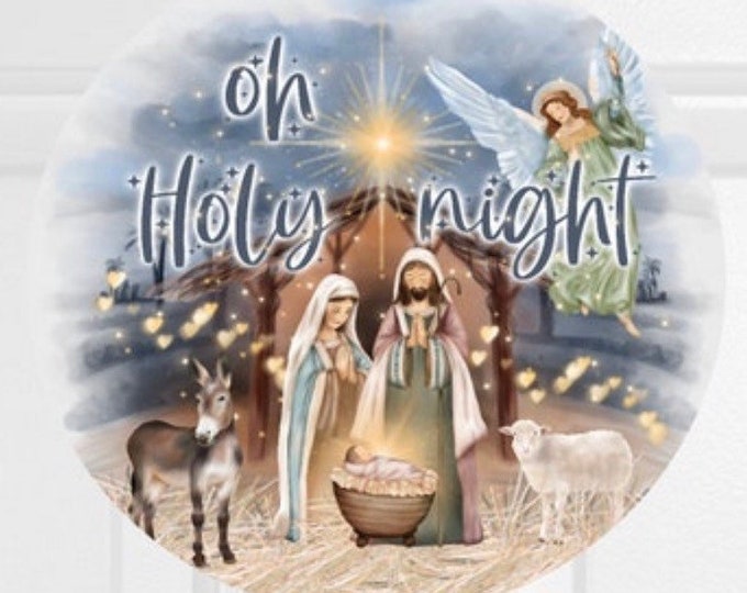 Wreath center, Christmas nativity scene, oh holy night, welcome sign, aluminum wreath center