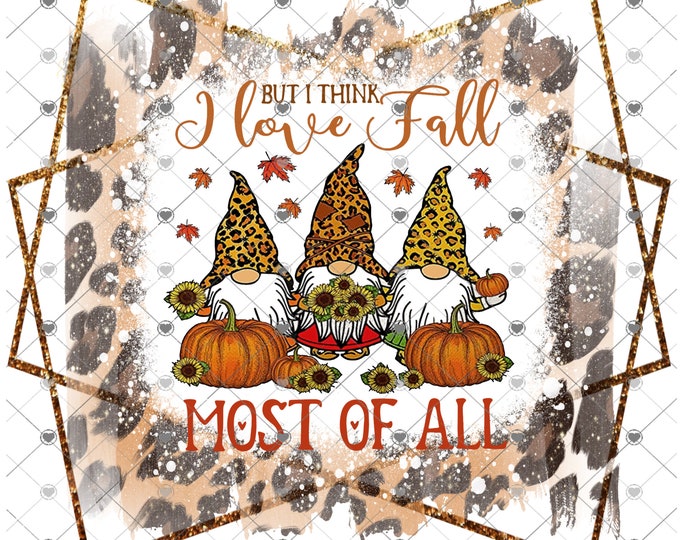 I love Fall most of all Gnomes, Leopard Print fall design, digital download, png file, fall design, fall png