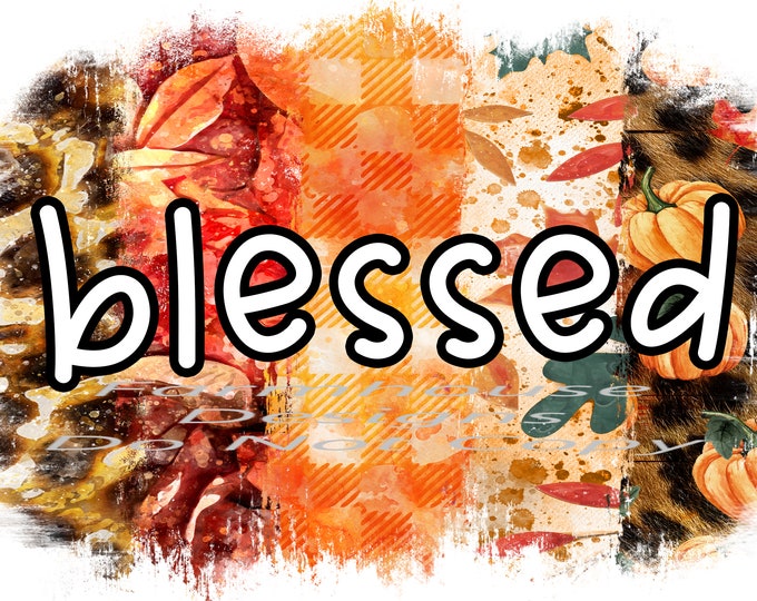 Blessed, brush strokes fall design, Fall Shirt Design, Digital Download, png file welcome sign png