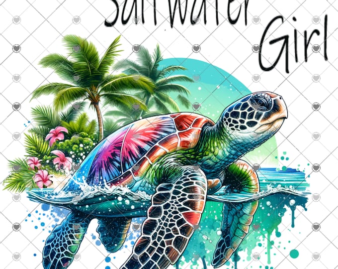 Saltwater Girl, Sea Turtle, summer design, funny shirt design, digital download, Png file