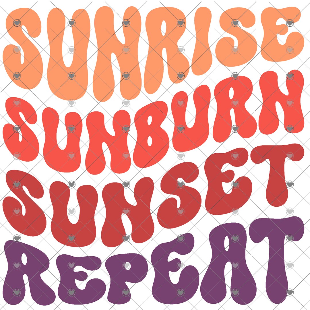 Sunrise Sunburn Sunset Repeat Retro Lettering Design, Funny Shirt ...