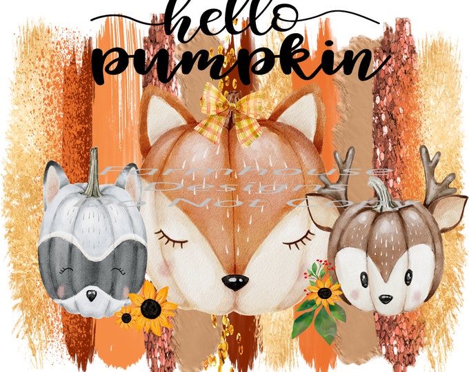 Hello Pumpkin Cute Animal Face Pumpkins, Racoon, Deer, Fox and Sunflowers, glitter brush strokes , shirt design , digital png, Fall png