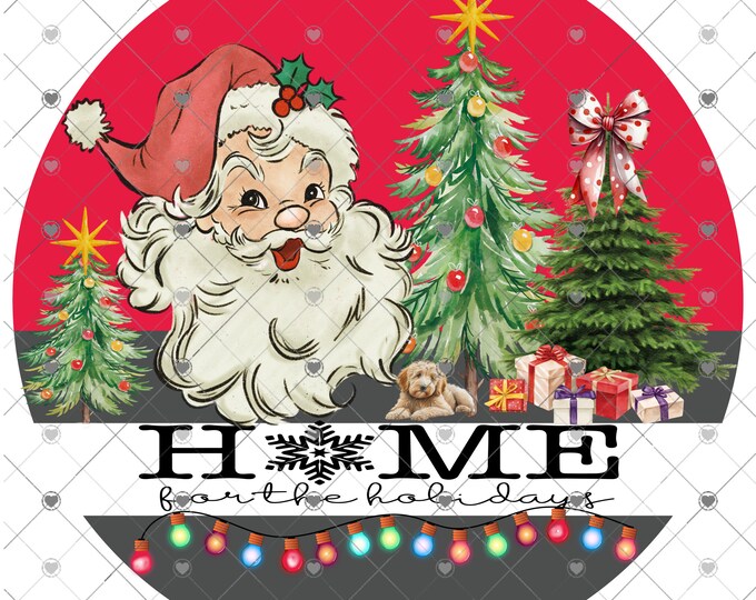 Santa Claus, trees Home for the Holidays Christmas Design, Round Digital Download, Shirt Design, Png, digital download, png file