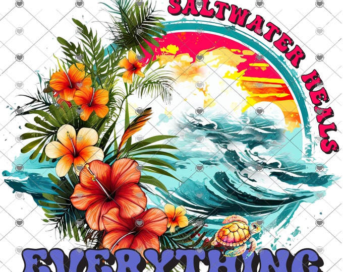 Salt Water Heals Everything, Summer Sea Turtle Sunset png download, shirt design, Png file