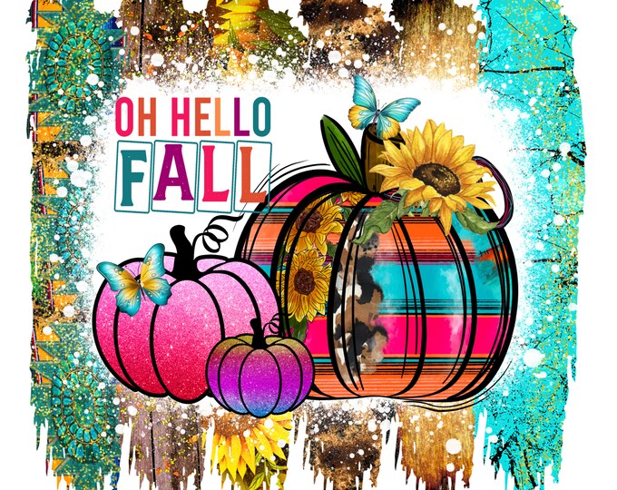 Oh Hello Fall, Serape and Brushstrokes colorful Pumpkins and sunflowers fall design, digital download, png file, fall design, fall png