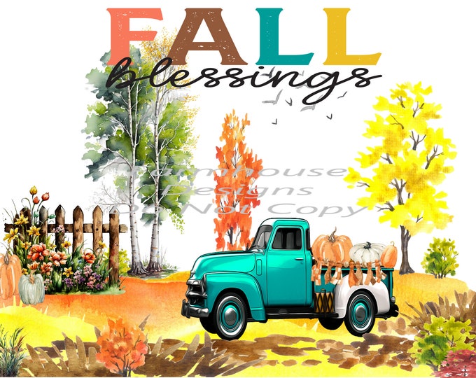 Fall Blessings, vintage truck scene sublimation Transfer Or DTF white toner transfer