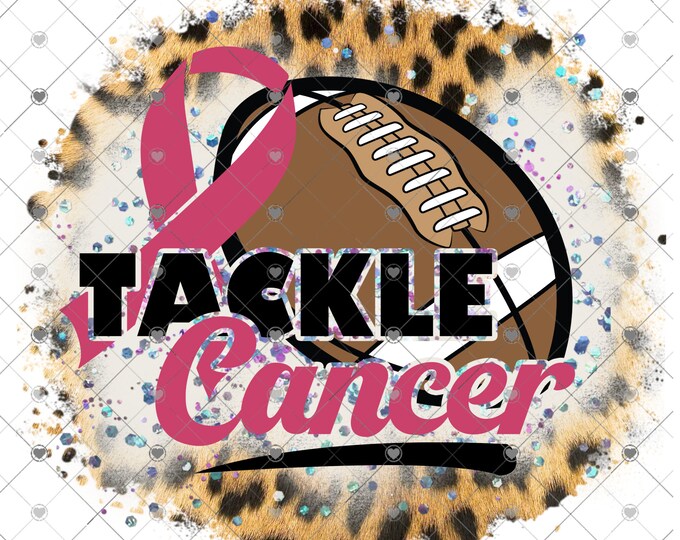 Tackle Cancer, Breast Cancer Awareness, Football design Png, digital  download, welcome sign, shirt design