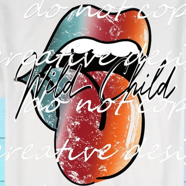 Wild Child, Rock and Roll tongue, sublimation transfer or white toner print transfer
