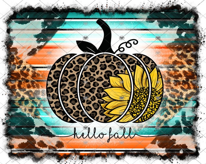 Hello Fall, Serape, Leopard Print Pumpkin with sunflower fall design, digital download, png file, fall design, fall png