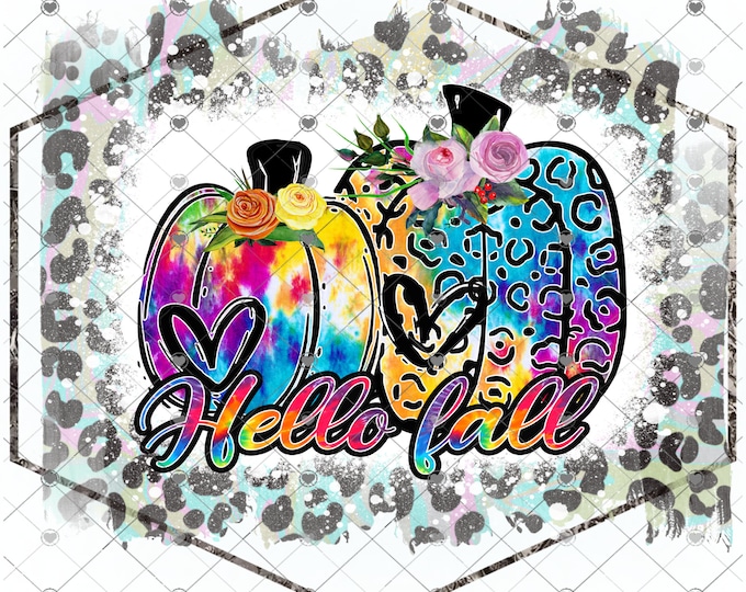 Hello Fall, Tie-Dye Pumpkins, Bright Colors, Leopard Print digital download, png file, fall design, shirt design, welcome sign