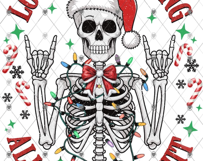 Look at me being all festive and shit, skeleton with Christmas Lights design, Png, digital download, png, sign png