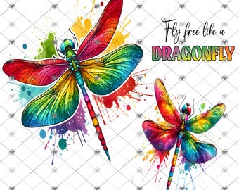 May include: Two colorful dragonfly illustrations with rainbow wings and a watercolor background. The text "Fly free like a DRAGONFLY" is written in black.