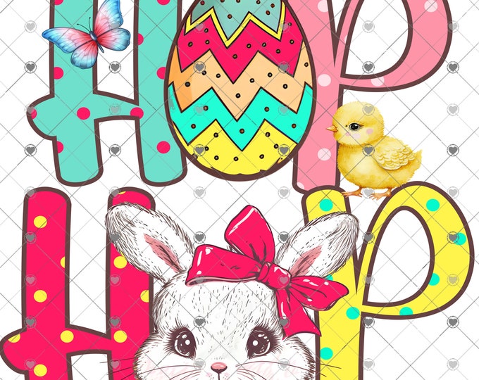 Hop Hop, Easter Bunny Spring sublimation print, design, Png, digital download