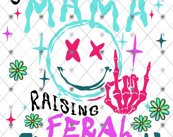 Feral Mama raising feral children. smiley face, skeleton hand, colorful, digital design, funny shirt design, digital download, Png file