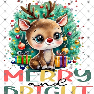 Merry and Bright, Cute Baby Reindeer, Christmas Download, Shirt Design, Png, digital download, png, sign png
