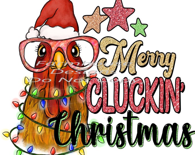 Merry Cluckn Christmas, Christmas Chicken design, Digital Download, Shirt Design, Door sign Png, digital download, png file