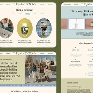 May include: A website design with a green and beige color scheme. The website features the text "THE Mom ECONOMY" and includes sections for resources, events, and shopmom. The design incorporates images and text blocks.