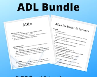May include: A blue and white document bundle titled "ADL Bundle" with two pages visible. The left page is titled "ADLs" and includes a section titled "ADLs in Acute Care" with bullet points. The right page is titled "ADLs for Bariatric Patients" and includes a section titled "Dressing" with bullet points. The text at the bottom of the image reads "2 PDFs - 10 total pages".