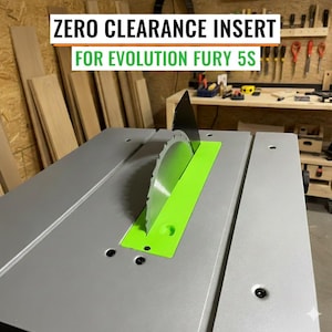 Zero Clearance Insert Evolution Fury 5S