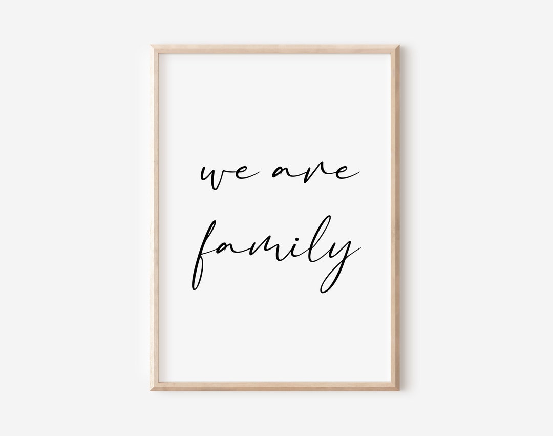 We Are Family Posters Digital Download Family Posters Family Sign Etsy