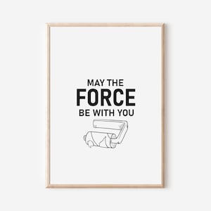 Que la fuerza te acompañe Póster Baño | Que la fuerza te acompañe baño Impresión| Descargar Imprimir | Aseo decorativo divertido | fanático de los jedi
