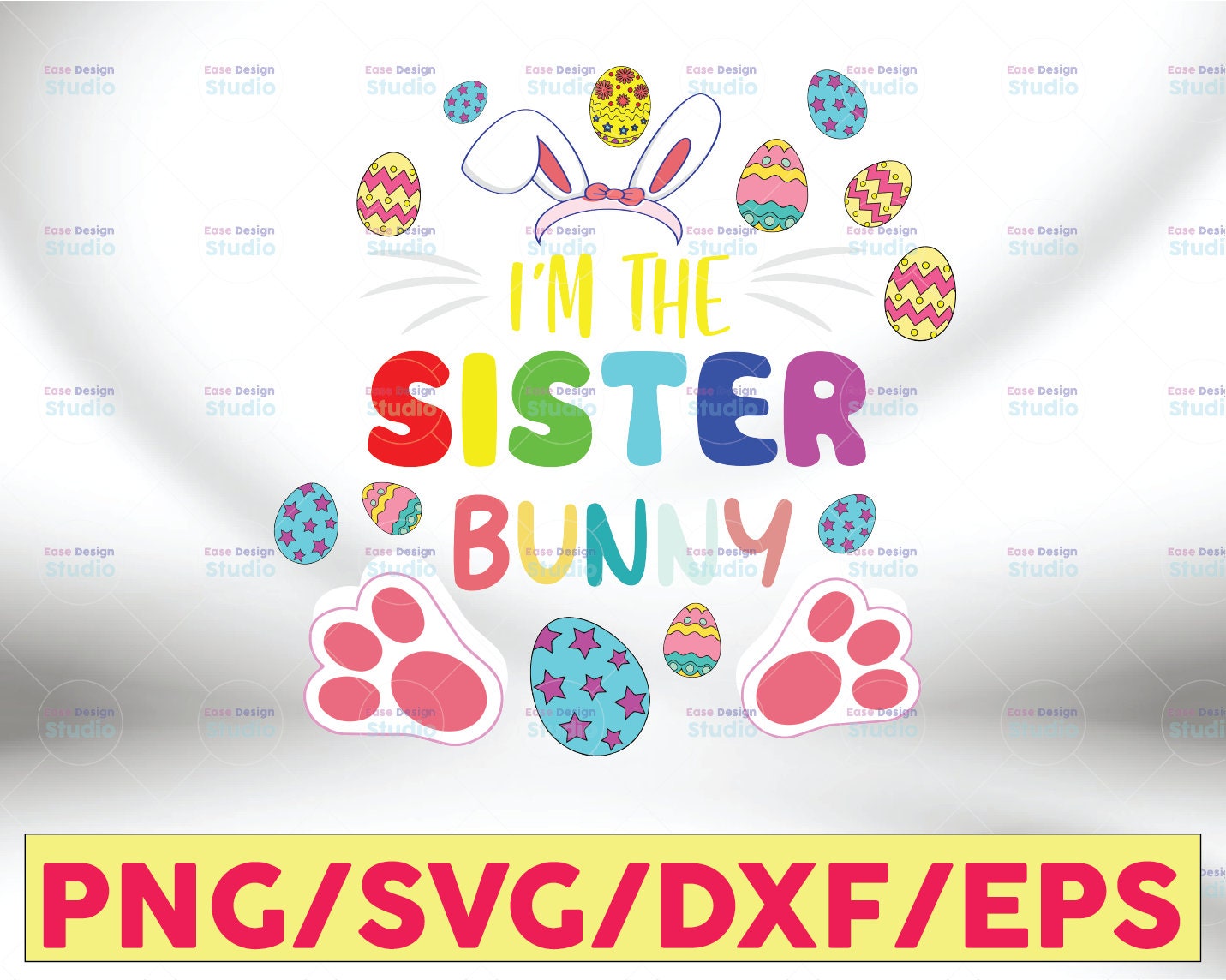 Download I'm The Sister Bunny Matching Family Easter Svg Mimi Svg ...