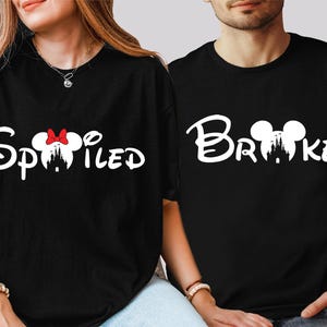Spoiled Broke Shirts, Spoiled Broke Couple Tee, Magic Kingdom Group Shirt, Disney Vacation Sweatshirt, Disney Couple Hoodie