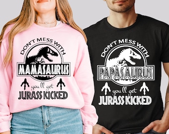 Dinosaurier Familie Shirt, Nana Saurus T-Shirt, Jurassic Park Shirt, Don’t Mess T-shirt, Jurassic Park Familie Shirt, Mama Papa Saurus Sweatshirt