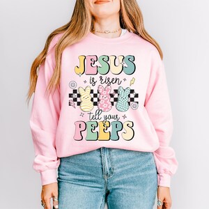Jesus is Risen Tell Your Peeps Shirt, Christian Easter Tee, Jesus Love Sweatshirt, Easter Religious T-shirt, Easter Bunny Shirt