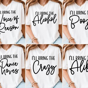 Bachelorette Party Shirts, I&#39;ll Bring The Party T-shirt, Wedding Party Tee, Bridal Party Hoodie, I&#39;ll Bring The Alcohol, Girls Drinking Tee,