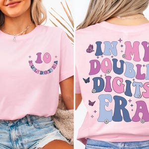 In My Double Digits Era Tee, 10th Birthday Shirt, Birthday Girl Ten Hoodie, Double Digits Shirt, Girls Birthday Gift, Birthday Party Shirt