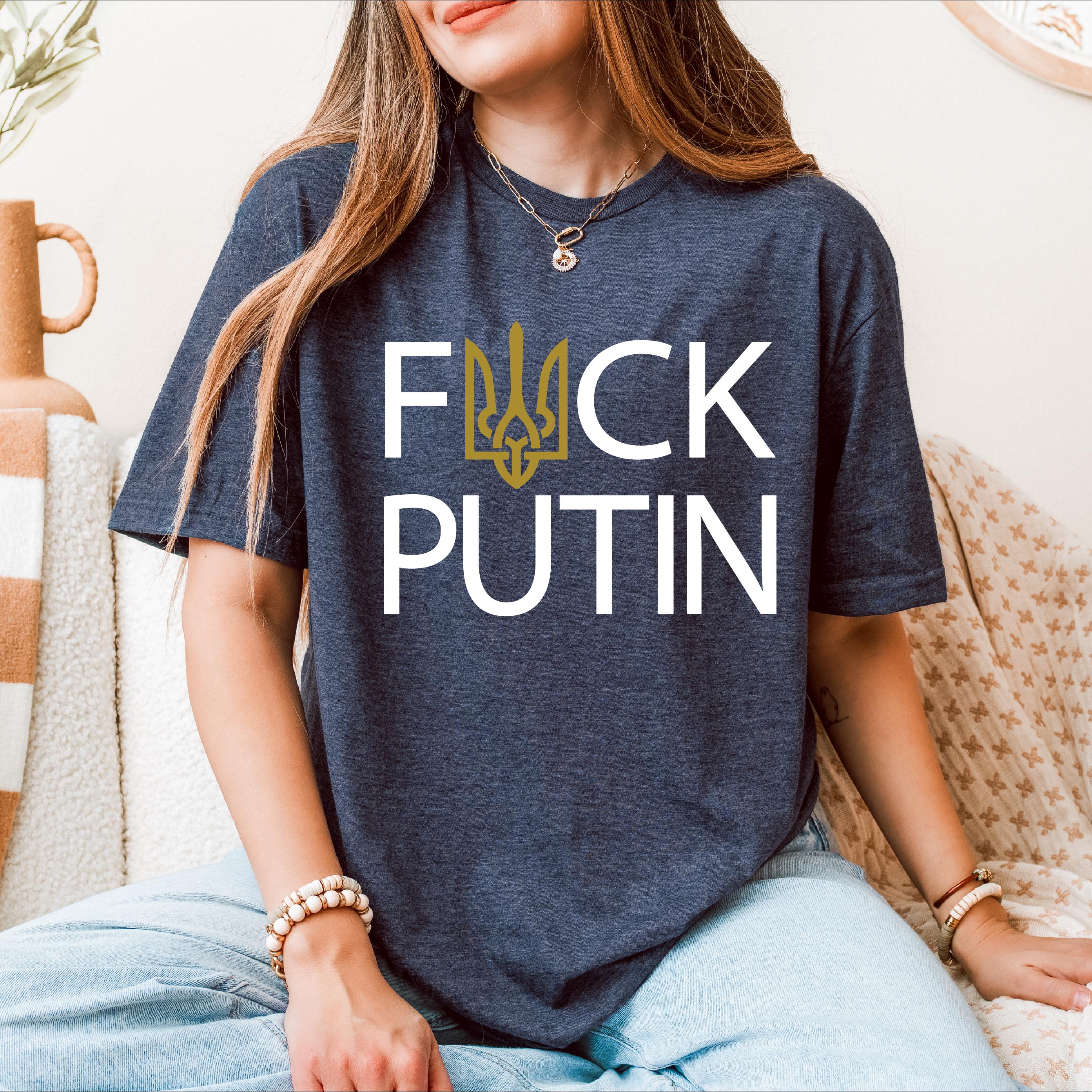 Fuck Putin T-shirt, Anti Russia Shirt, Anti War T-shirt, Pro