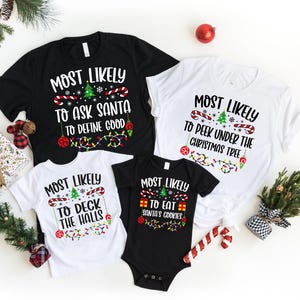 Am wahrscheinlichsten für Weihnachtsshirts, Familien-Weihnachts-Hoodie, Am wahrscheinlichsten für T-Shirt, passendes Weihnachts-Sweatshirt, lustiges Weihnachtsparty-T-Shirt