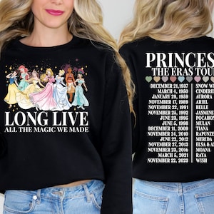 Disney Princess Shirt, Long Live All The Magic We Made Tee, Princess Era Shirt, Magic Kingdom Sweatshirt, Family Disneyland Shirt