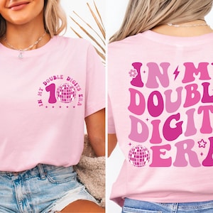 In My Double Digits Era Shirt, 10th Birthday Tee, Birthday Girl Ten Shirt, Double Digits Hoodie, Girls Birthday Shirt, Birthday Party Tee