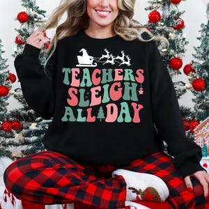 Lehrer Schlitten den ganzen Tag Weihnachts-Shirt, Feiertags-Klassen-Party-Sweatshirt, Lehrer-Weihnachtshemd, frohes Weihnachten Lehrer-T-Stück, Weihnachtsgeschenk für Lehrer