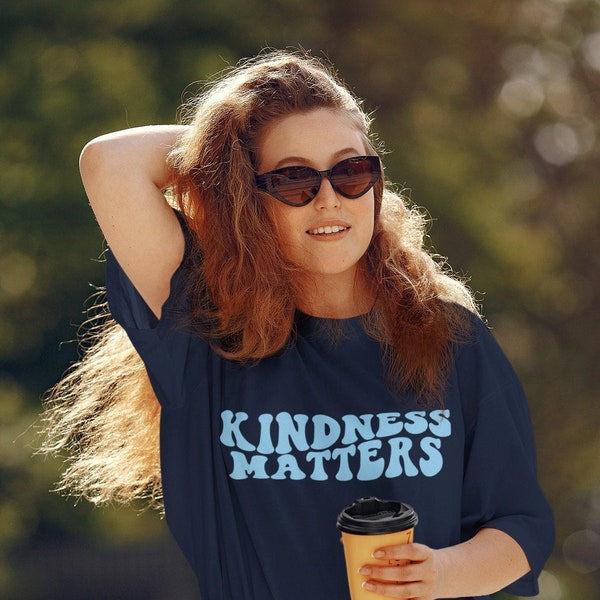 KINDNESS MATTERS T-Shirt